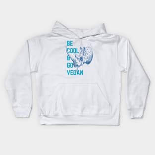 Be cool, go vegan! Kids Hoodie